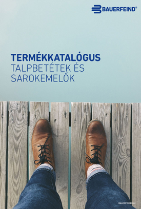 TALPBETÉTEK ÉS SAROKEMELŐK TALPBETÉTEK ÉS SAROKEMELŐK